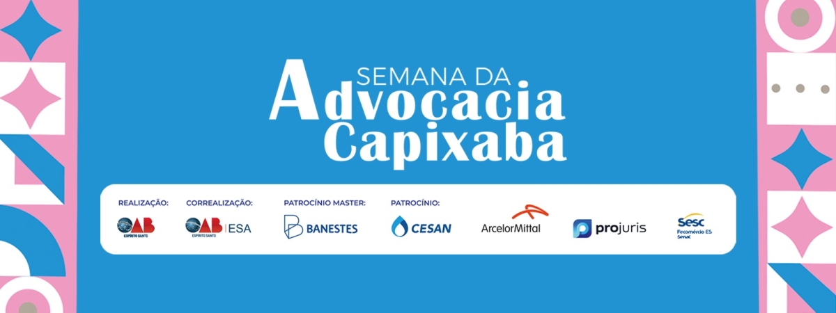 Semana da advocacia capixaba 2025