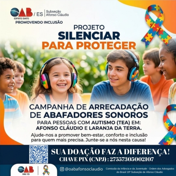 OAB AFONSO CLÁUDIO LANÇA CAMPANHA INÉDITA PARA DOAR ABAFADORES A PESSOAS COM AUTISMO NA REGIÃO