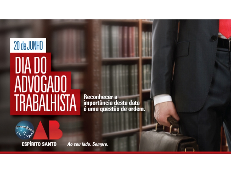 Dia Nacional do Advogado Trabalhista