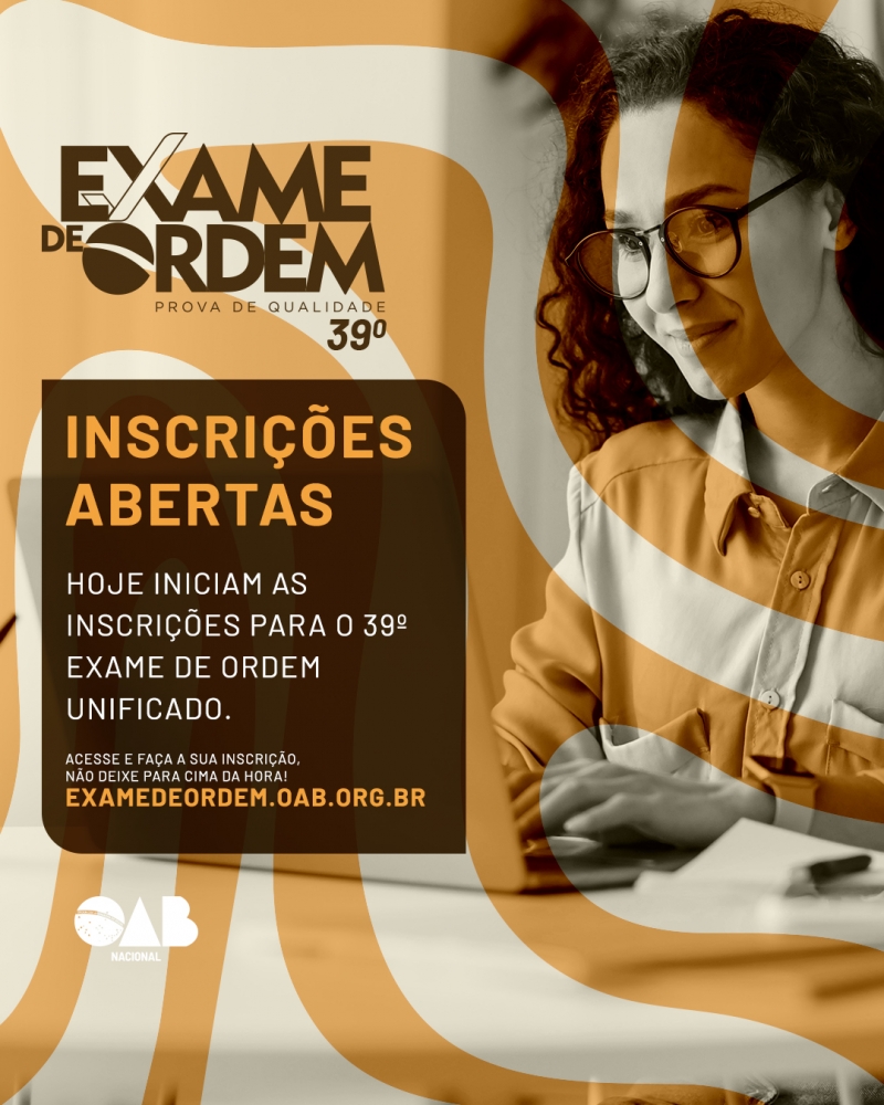 Inscrições abertas para 39º Exame de Ordem Unificado