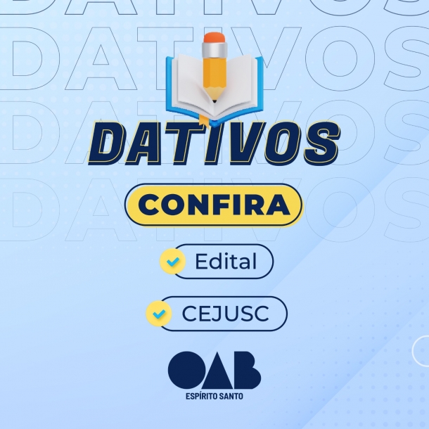 OAB-ES publica Edital para cadastro de advogados e advogadas Dativos- CEJUSC 