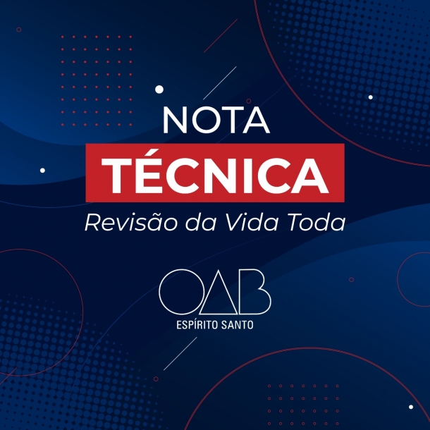 OAB-ES publica nota técnica sobre “Revisão da Vida Toda”