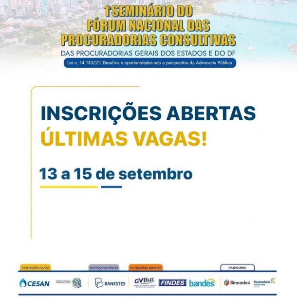 Vitória sedia I Seminário do Fórum Nacional das Procuradorias Consultivas das Procuradorias-Gerais dos Estados e do DF