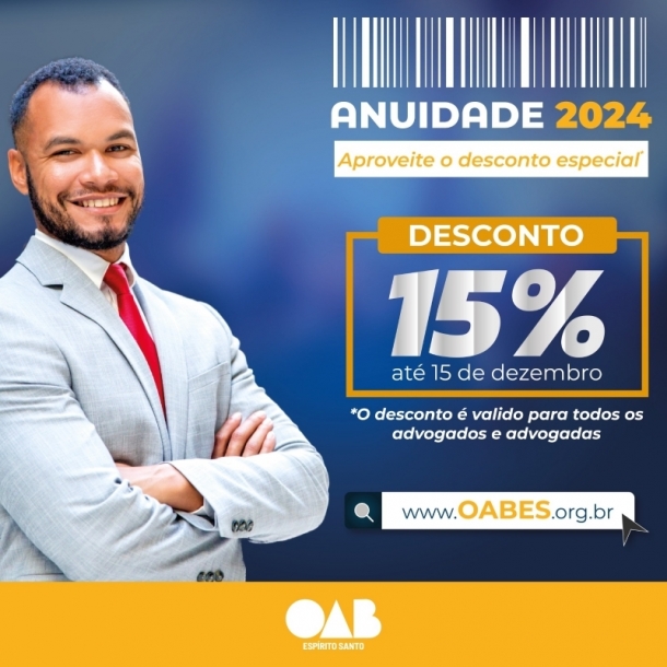 Esta sexta-feira (15/12) é o último dia para pagar Anuidade 2024 com desconto de 15%