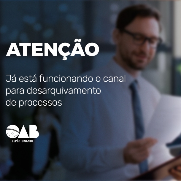 Advogados já podem acessar o canal direto para desarquivamento de processos