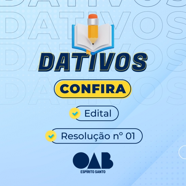 OAB-ES publica Edital e Resolução para cadastro de advogados e advogadas Dativos