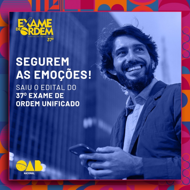 OAB divulga edital do 37º Exame de Ordem Unificado