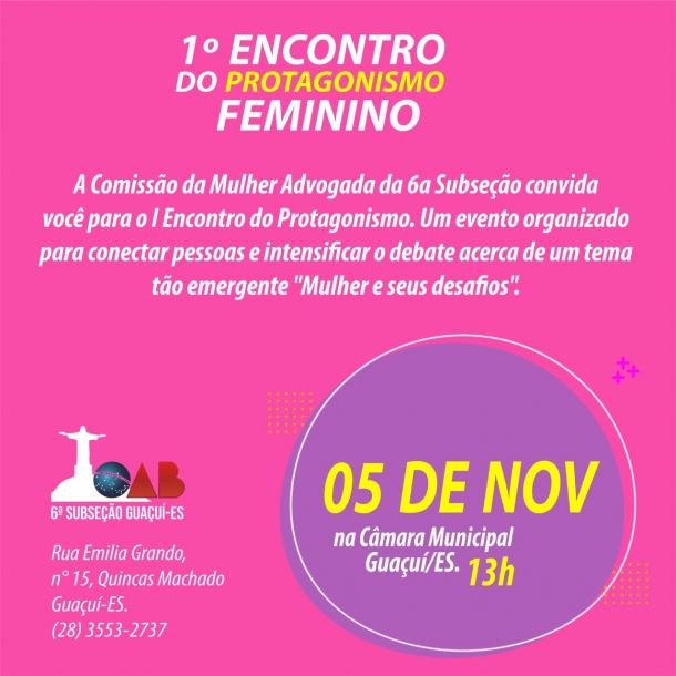 6ª Subseção de Guaçuí promove o 1º Encontro do Protagonismo Feminino