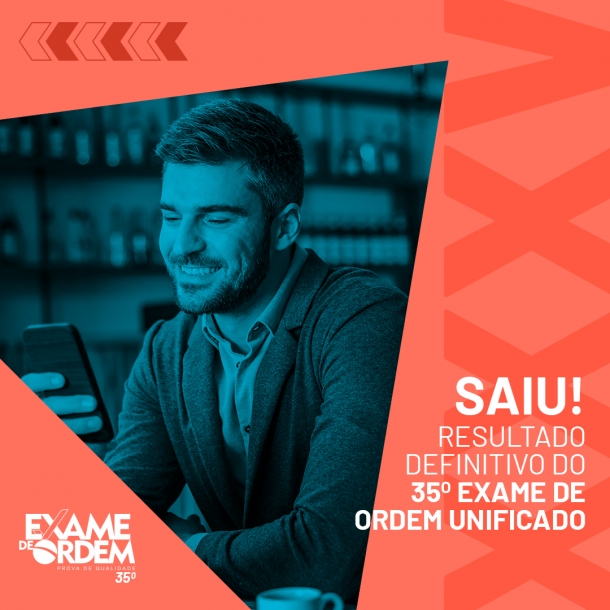Confira o resultado definitivo da segunda fase do 35º Exame de Ordem Unificado
