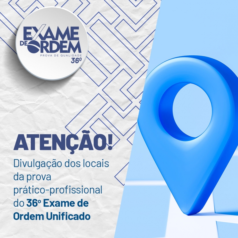 Confira os locais de prova da 2ª fase do 36º Exame de Ordem Unificado