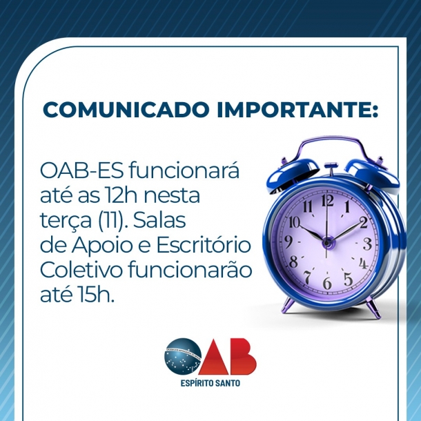 OAB-ES funcionará até as 12h nesta terça (11). Salas de Apoio e Escritório Coletivo funcionarão até 15h.