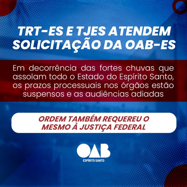 TRT-ES e TJES atendem solicitação da OAB-ES: estão suspensos os prazos processuais e adiadas as audiências
