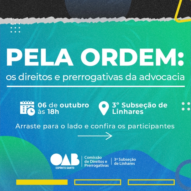 Comissão de Prerrogativas da OAB-ES promove palestras em Linhares e São Mateus