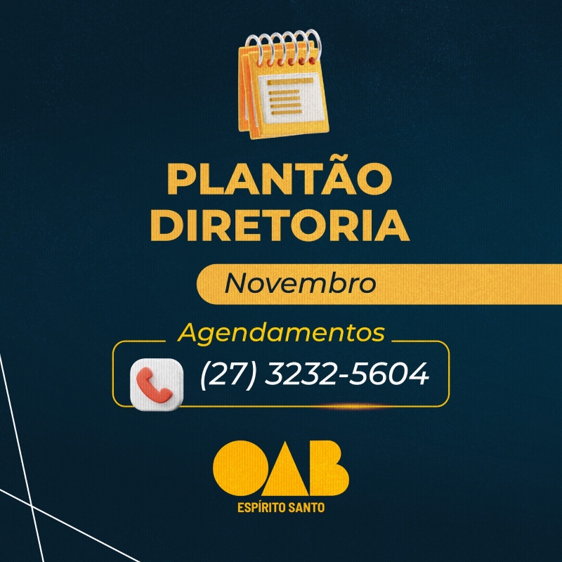 Confira os horários de plantão da Diretoria da OAB-ES no mês de novembro