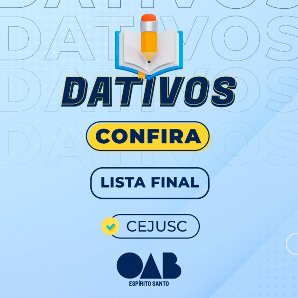 Confira a lista final de inscritos para o cadastro de advogadas e advogados dativos- CEJUSC