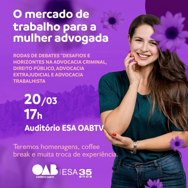 ESA-ES promove roda de debates sobre mercado de trabalho para as advogadas nesta segunda-feira (20/03)