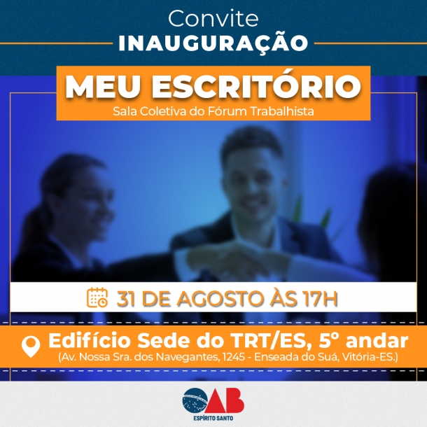 Presidente Rizk convida advogados e advogadas para a inauguração do Meu Escritório no TRT-ES