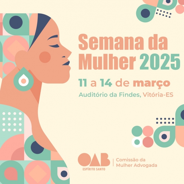 De posicionamento digital &agrave; empreendedorismo feminino: OAB-ES prepara ciclo de palestras especiais no Mês da Mulher