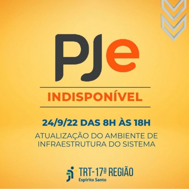 Indisponibilidade do PJe no próximo sábado, 24/09