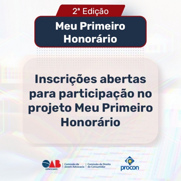 OAB-ES abre inscrições para participação na segunda edição do projeto Meu Primeiro Honorário