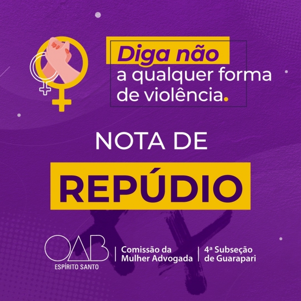 OAB-ES repudia qualquer ato de violência e abuso de autoridade