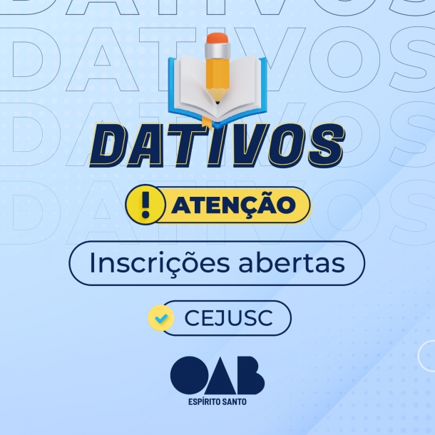 OAB-ES abre inscrições nesta segunda-feira (08/05) para cadastro de advogados e advogadas Dativos - CEJUSC 