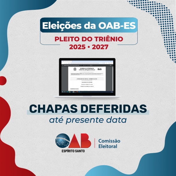 Confira as chapas deferidas para a Eleição Geral de 2024
