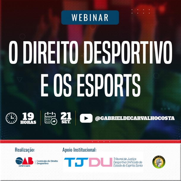 Direito no Esports será tema de webinar da Comissão de Direito Desportivo da OAB-ES nesta quinta-feira (21/09)