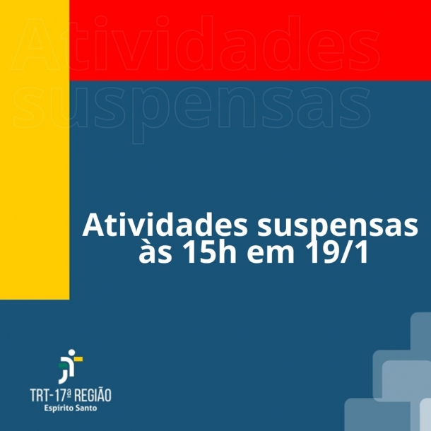 Atividades suspensas &agrave;s 15h no dia da posse das novas dirigentes