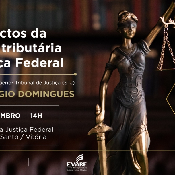 Palestra aborda impactos da reforma tributária na Justiça Federal