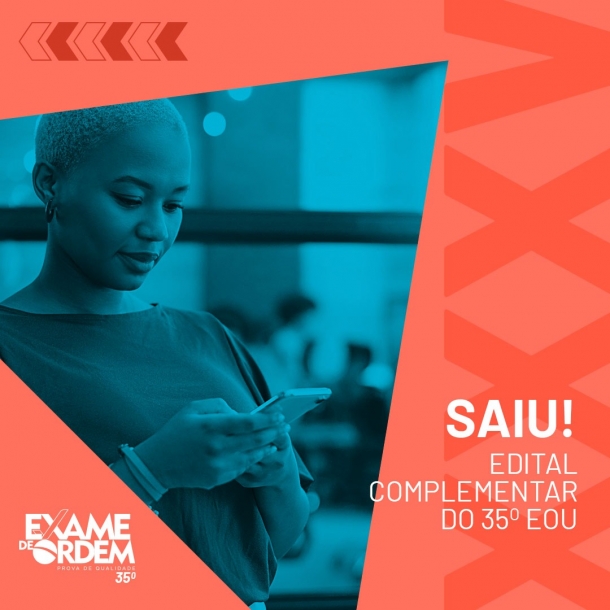 Publicado o edital complementar do 35º Exame de Ordem Unificado