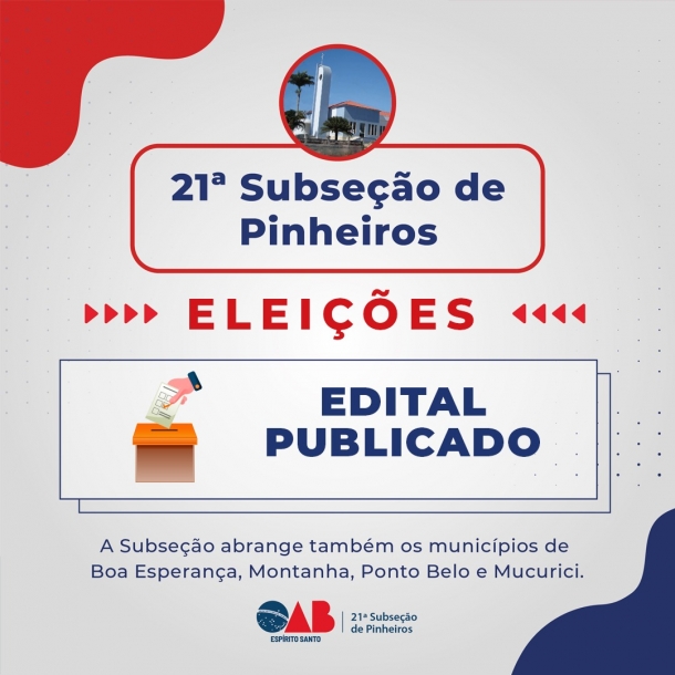 OAB-ES publica Edital para as eleições da nova 21ª Subseção de Pinheiros