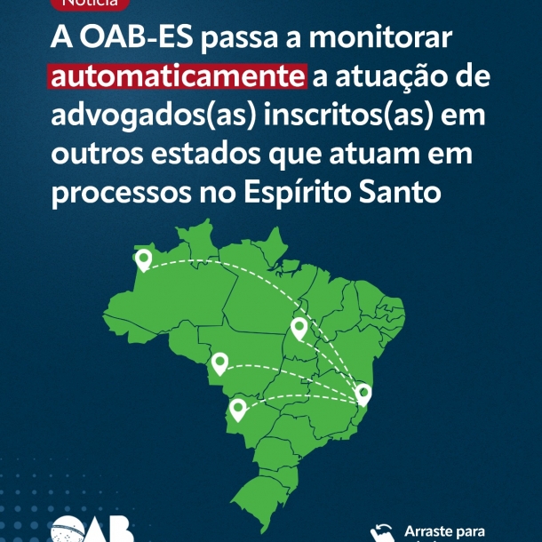 OAB-ES passa a monitorar automaticamente a atuação de advogados(as) inscritos(as) em outros estados que atuam em processos no Espírito Santo