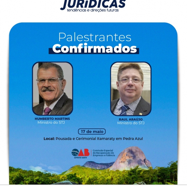 Ministros do STJ Humberto Martins e Raul Araújo são presenças confirmadas no Congresso de Atualidades Jurídicas: Tendências e Direções Futuras