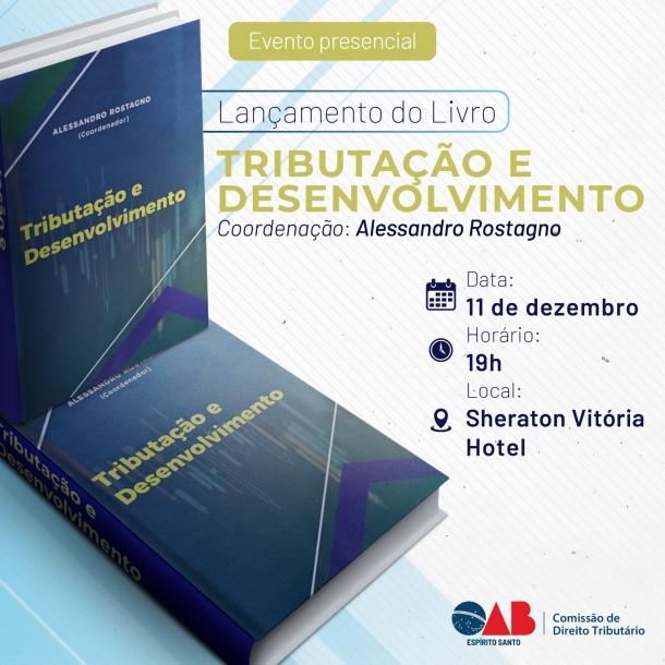 Comissão de Direito Tributário da OAB-ES lança livro “Tributação e Desenvolvimento” nesta quarta-feira (11/12) 