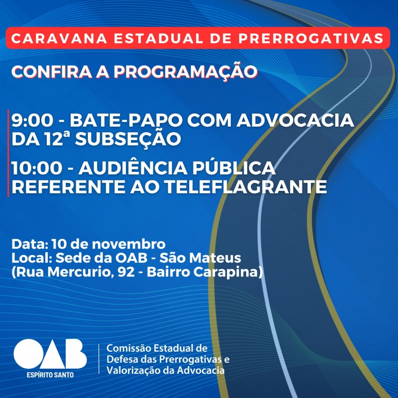 Caravana Estadual de Prerrogativas estará em São Mateus nesta sexta-feira (10/11)