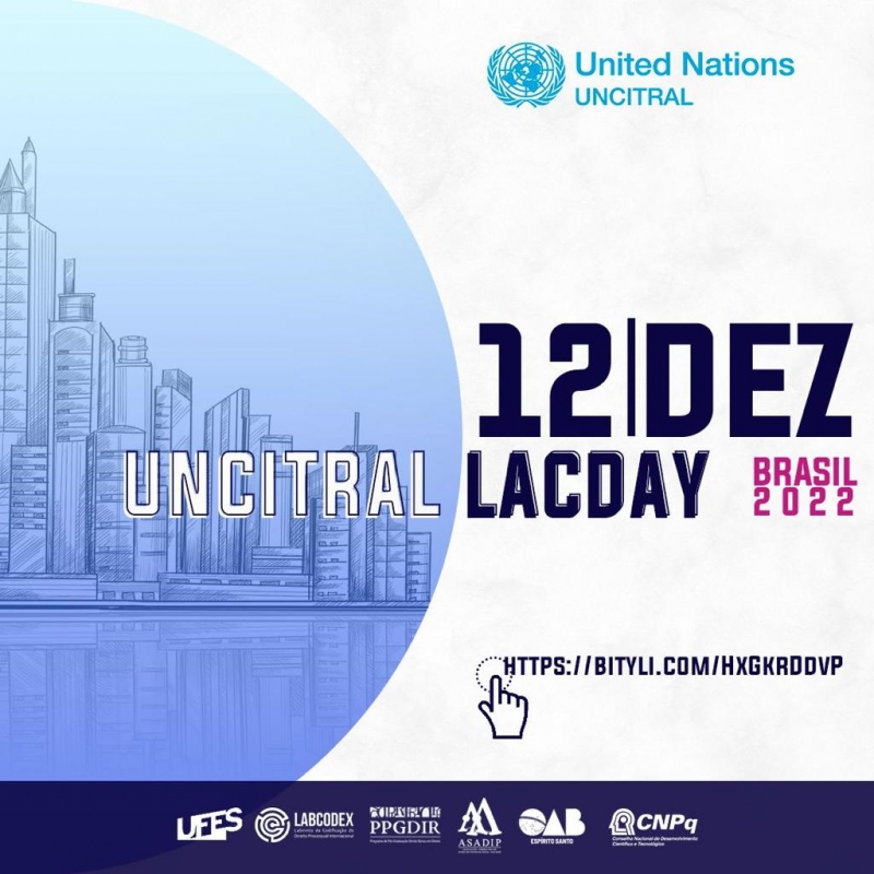 Uncitral LacDay 2022 tem apoio da OAB-ES e vai debater sobre o entorno legal para as Micro, Pequenas e Médias Empresas